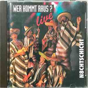 N8chtschicht - Wer Kommt Raus? Live