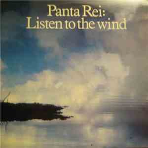 Panta Rei - Listen To The Wind