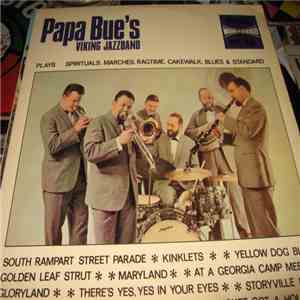 Papa Bue's Viking Jazzband - Plays Spirituals, Marches, Ragtime, Cakewalk,  ...