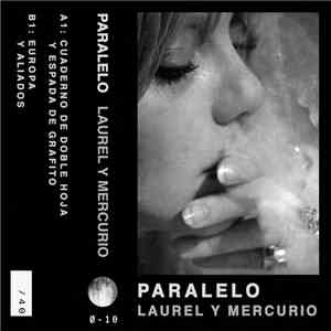 Paralelo - Laurel Y Mercurio