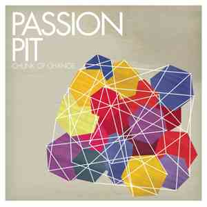Passion Pit - Chunk Of Change