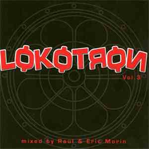 Raül & Eric Morin - Lokotron Vol. 3