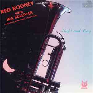 Red Rodney With Ira Sullivan - Night And Day