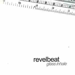 Revelbeat - Glass Inhale