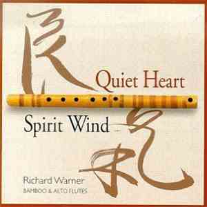 Richard Warner - Quiet Heart - Spirit Wind