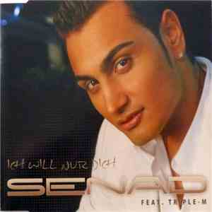 Senad - Ich Will Nur Dich