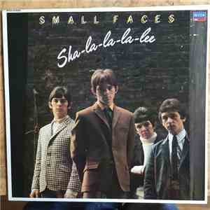 Small Faces - Sha-La-La-La-Lee