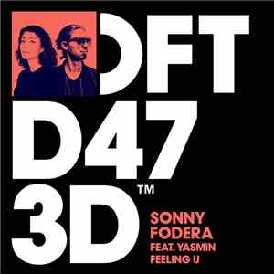 Sonny Fodera Feat. Yasmin - Feeling U