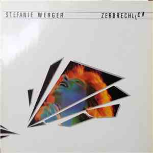 Stefanie Werger - Zerbrechlich