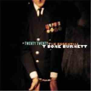 T Bone Burnett - Twenty Twenty - The Essential