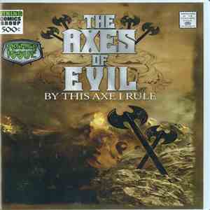 The Axes Of Evil - By This Axe I Rule