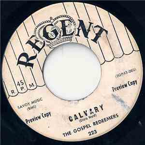 The Gospel Redeemers - Calvary / I've Been Saved