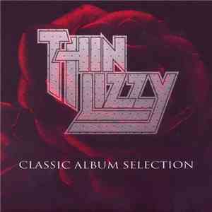 Thin Lizzy - Classic Album Selection