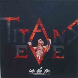 Titans Eve - Into The Fire