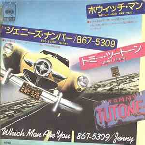 Tommy Tutone - Which Man Are You (ホウィッチ・マン) / 867-5309/Jenny (ジェニーズ・ナンバー/867-5309)