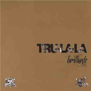 Tru-La-La - Brillante
