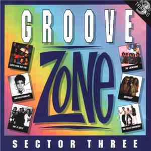 Various - Groove Zone Sector Three