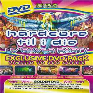Various - Hardcore Til I Die (UV Raver Party)