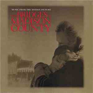 Various - The Bridges Of Madison County - Music From The Motion Picture