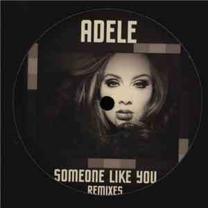 Adele  - Someone Like You (Remixes)