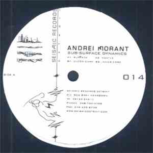Andrei Morant - Sub-Surface Dynamics