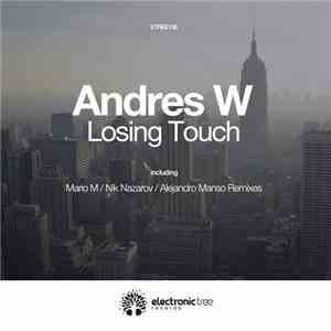 Andres W - Losing Touch