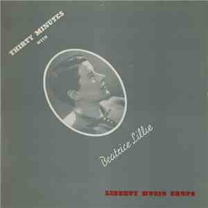 Beatrice Lillie - Thirty Minutes With Beatrice Lillie