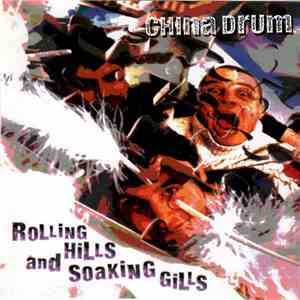 China Drum - Rolling Hills And Soaking Gills