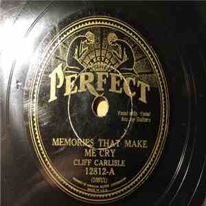 Cliff Carlisle - Memories That Make Me Cry / Childhood Dreams