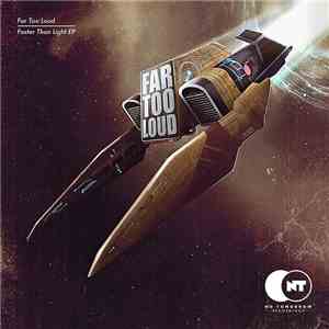 Far Too Loud - Faster Than Light EP