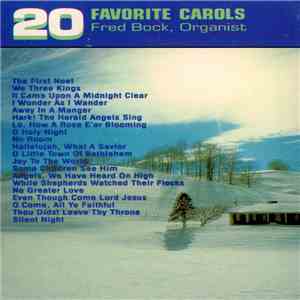 Fred Bock - 20 Favorite Carols
