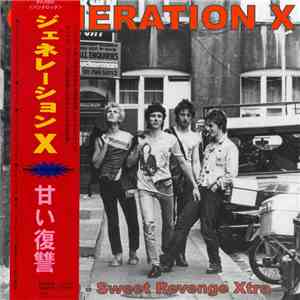 Generation X  - K.M.D. - Sweet Revenge Xtra