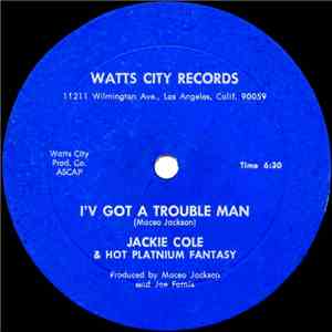 Jackie Cole & Hot Platnium Fantasy - I'v Got A Troubled Man