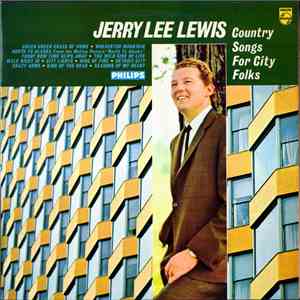 Jerry Lee Lewis - Country Songs For City Folks