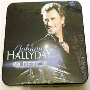 Johnny Hallyday - Les 100 Plus Belles Chansons