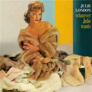 Julie London - Whatever Julie Wants