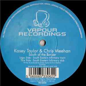 Kasey Taylor & Chris Meehan - South Of The Border