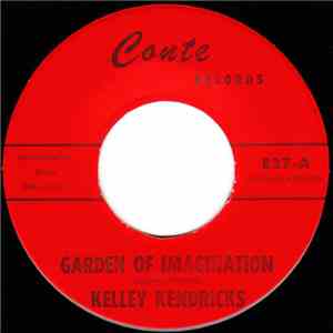 Kelley Kendricks - Garden Of Imagination