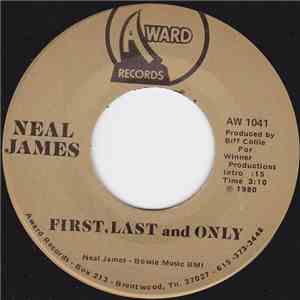 Neal James  - First, Last And Only / Georgia Cowboy