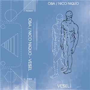 OBA  / Nico Niquo - Vessel