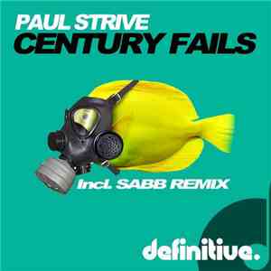 Paul Strive - Century Fails