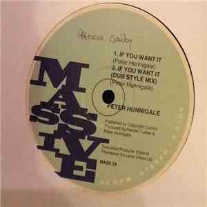 Peter Hunnigale - If You Want It / Trying To Get Along Without You