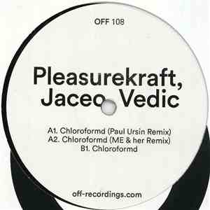 Pleasurekraft, Jaceo, Vedic - Chloroformd