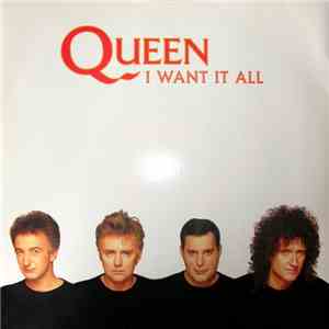 Queen - I Want It All