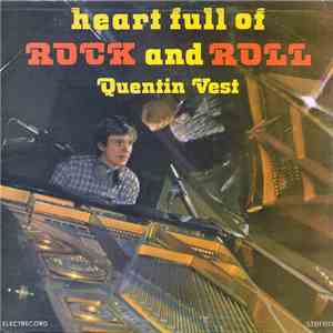 Quentin Vest - Heart Full Of Rock And Roll