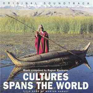 Ragnar Bjerkreim - Cultures Spans The World
