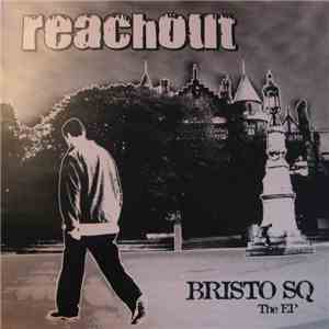 Reachout - Bristo SQ EP
