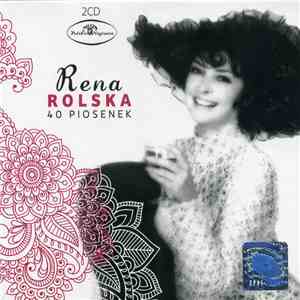 Rena Rolska - 40 Piosenek