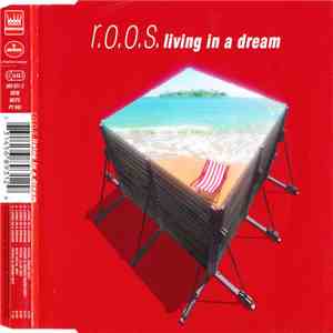R.O.O.S. - Living In A Dream