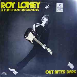 Roy Loney & The Phantom Movers - Out After Dark